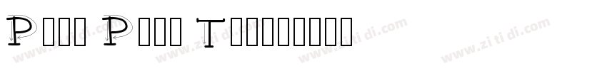 Piss Pots Table字体转换